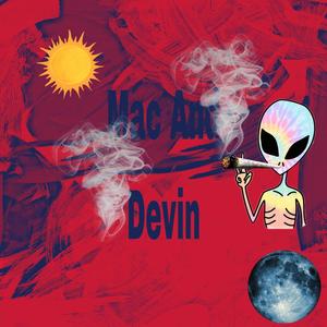 Mac and Devin (feat. Ross Blvd) (Explicit)