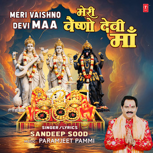 Meri Vaishno Devi Maa