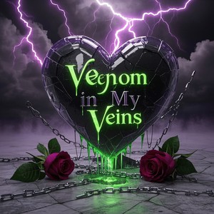 Venom in My Veins (Explicit)