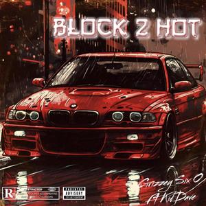 Block 2 Hot (Explicit)