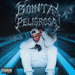 Bonita y Peligrosa (Explicit)