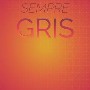 Sempre Gris