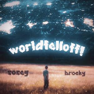 worldfelloff! (feat. brocky)