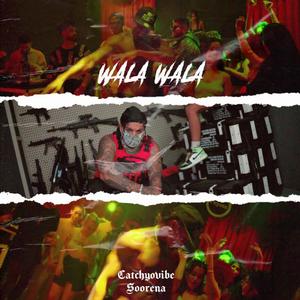 wala wala (Explicit)