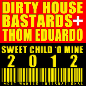 Sweet Child 'O Mine (Dutch House Bastards vs Crew 77 Mix)