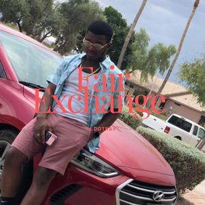 Fair Exchange (feat. OBM Steve) (Explicit)