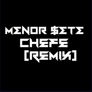 Chefe (Remix) [Explicit]