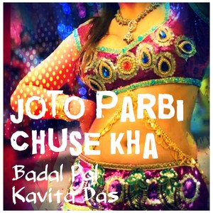 Joto Parbi Chuse Kha