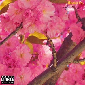flowers (feat. Kuna, Vika Tobi, Ryder Hewell & In Shallow Places) (Explicit)