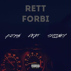 Rett forbi (feat. Shiiney)