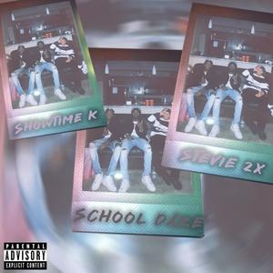 School Daze (Explicit)