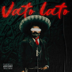VATO LATO (Explicit)