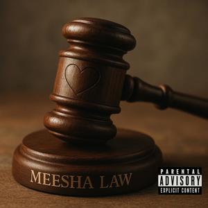 Meesha Law <3 (Explicit)