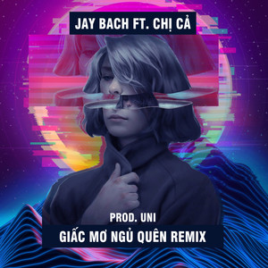 Giấc Mơ Ngủ Quên Remix(Prod. Uni)