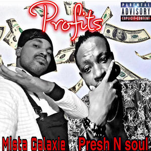 Profits (feat. Presh N' Soul) (Explicit)