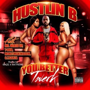 You Better Twerk (Remix|Explicit)