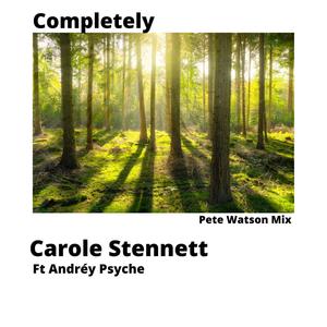 Completely (feat. Andréy Psyche) ((Pete Watson Mix))