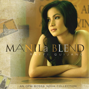 Manila Blend (An OPM Bossa Nova Collection)