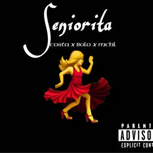 Seniorita (feat. BoloUnikat & MCHL) (Radio Edit|Explicit)