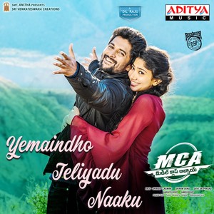 Yemaindho Teliyadu Naaku (From "MCA")