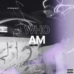 Who Am I / Kill The Crow (feat. 22Tone & TWYN) [Slowed + Reverb] [Explicit]