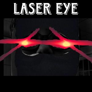 Laser Eye