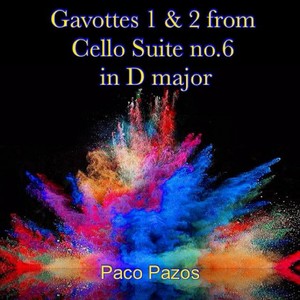 Gavottes 1 & 2 from Cello Suite No. 6 in D Major