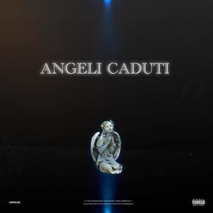 Angeli Caduti (Explicit)