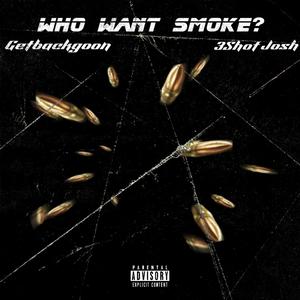 Who Want Smoke? (Explicit)