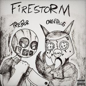 FIRESTORM (feat. orgetplus) [Explicit]