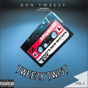 Tweezy Twist, Vol. 1 (Explicit)