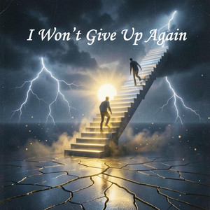 I Won’t Give Up Again