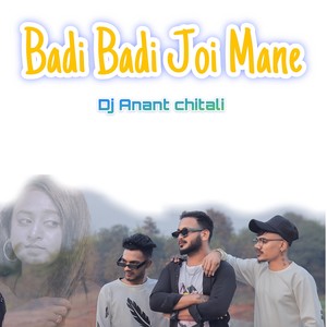 Badi Badi Joi Mane