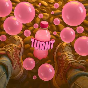 TURNT