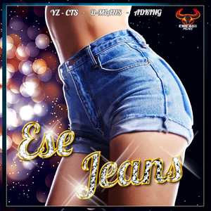 Ese Jeans (Explicit)
