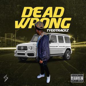 Dead Wrong (Explicit)