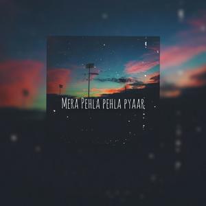Mera Pehla Pehla Pyar(feat. KK) (LoFi Mix)