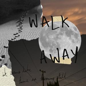 Walk Away