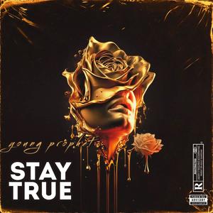 Stay true (Explicit)