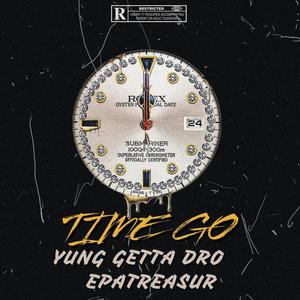 Time Go (feat. Epatreasur) (Explicit)
