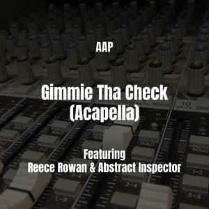 Gimmie Tha Check (Acapella) [Explicit]