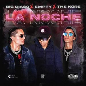 LA NOCHE (Explicit)