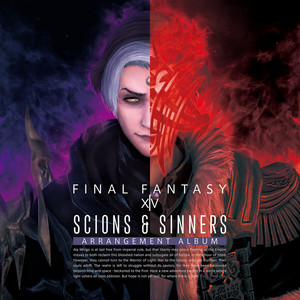 Scions ＆ Sinners：FINAL FANTASY XIV Arrangement Album