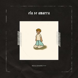 Ela Se Amarra (Explicit)