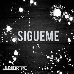 SIGUEME (JUNIOR MC)