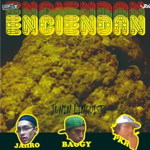 Enciendan(feat. Jaiiro & PKR)