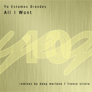 All I Want (Deep Mariano Remix)