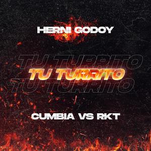 Tu turrito (Cumbia vs RKT)