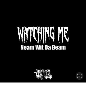 Watching Me (**** Dealing) [Explicit]