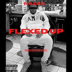 FLEXED UP (Explicit)